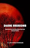 Dark Orisons by Vincent A. Matatumua Vermeulen