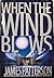 When the Wind Blows (When the Wind Blows, #1)