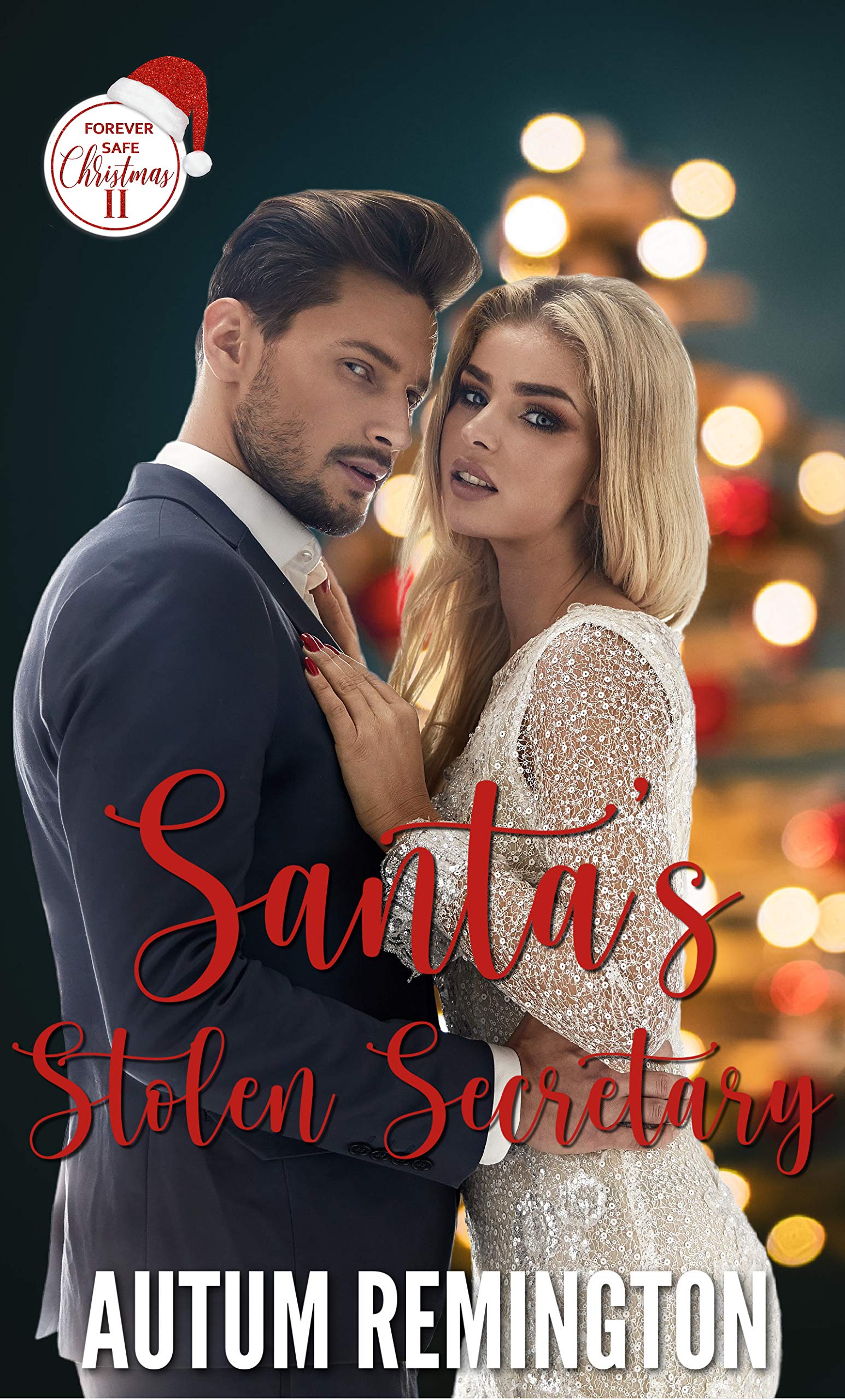 Santa's Stolen Secretary: Forever Safe Christmas II Book 12 (Kindle Edition)
