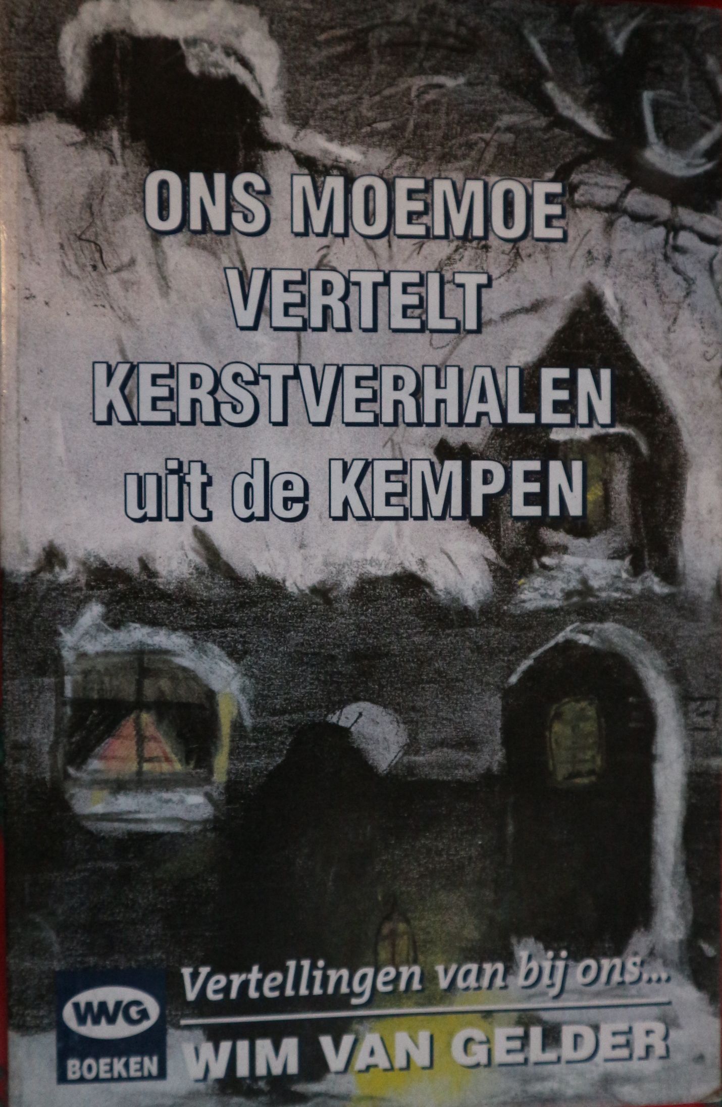 Ons moemoe vertelt kerstverhalen uit de Kempen