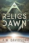 Relics of Dawn: A...