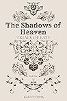 The Shadows of He...