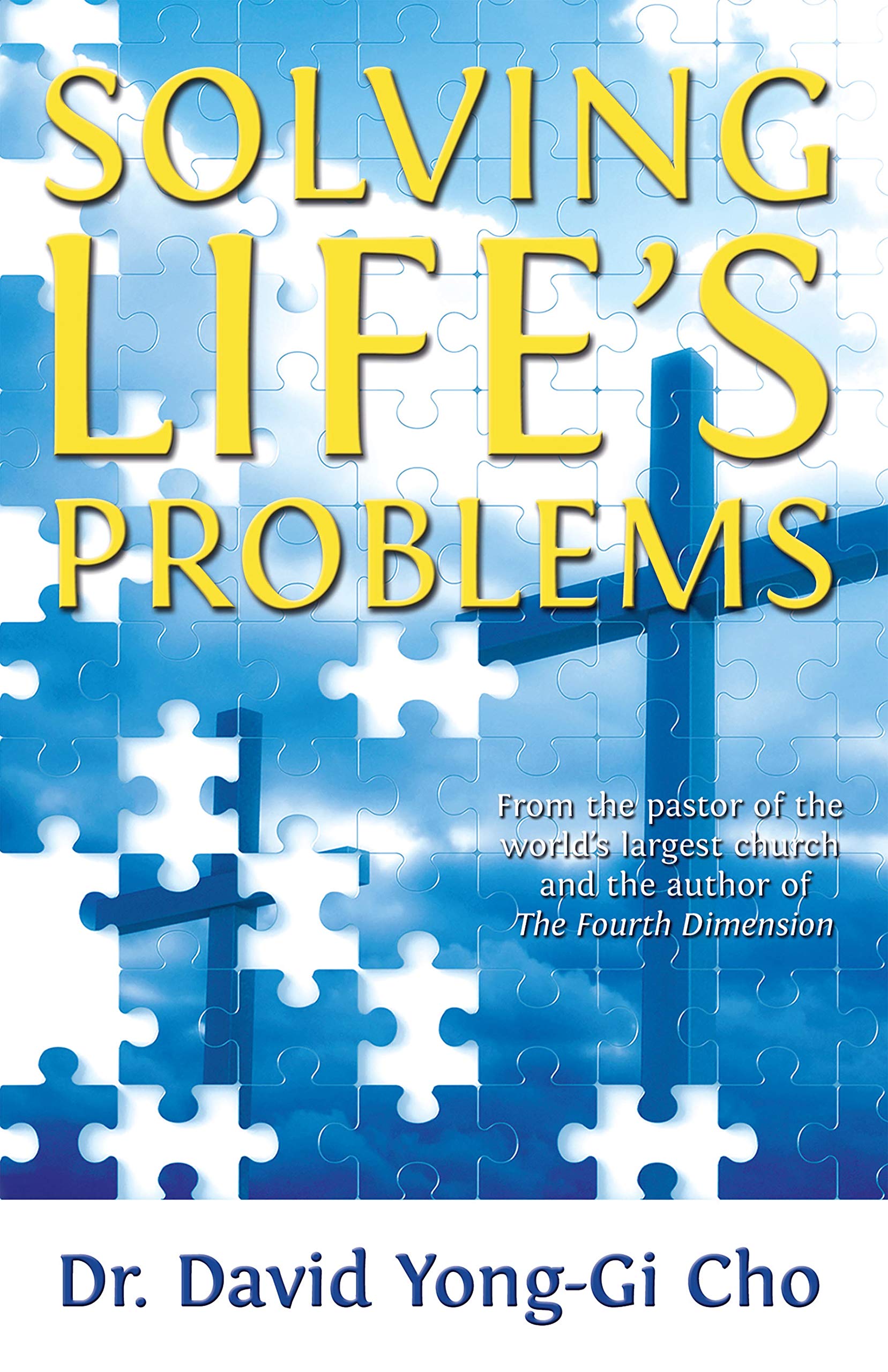 Solving Life's Problems (Kindle Edition)