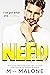 Need Me (Mess with Me #3)