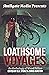 Loathsome Voyages