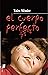 El Cuerpo Perfecto