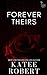 Forever Theirs (Twisted Hea...