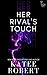 Her Rival's Touch (Twisted ...