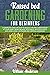 RAISED BED GARDENING FOR BEGINNERS by William Anderson