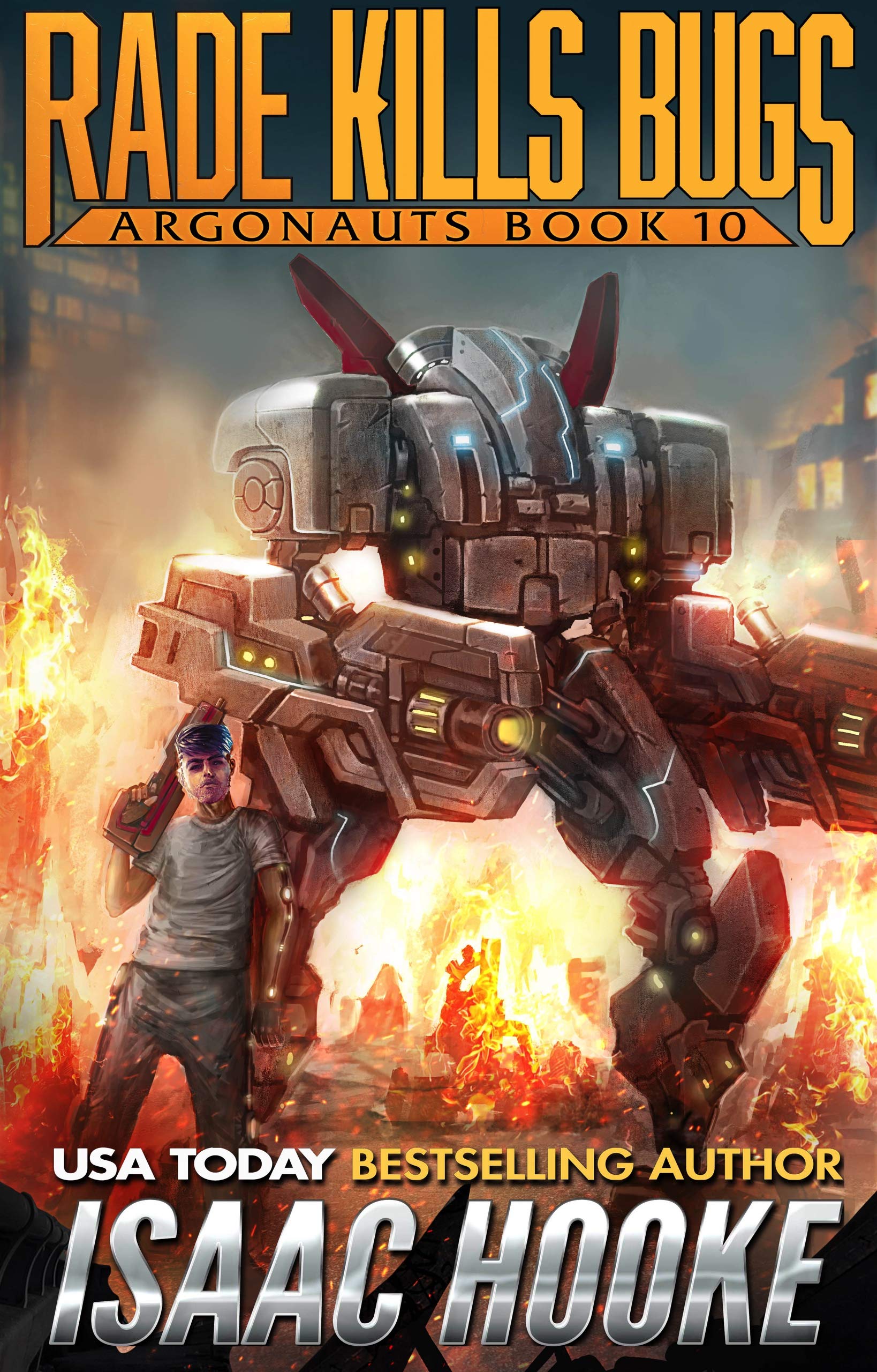 Rade Kills Bugs (Argonauts #10)