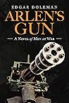 Arlen's Gun by Edgar Doleman