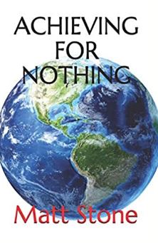 Achieving for Nothing