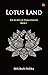 Lotus Land - The Secrets of Padma Kshetra by Bhuban Patra