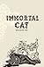 Immortal Cat