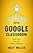 Do More with Google Classroom by Matt      Miller