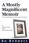 A Mostly Magnificent Memoir