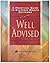 Well Advised: A Practical Guide to Everyday Health Decisions