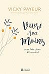 Vivre avec moins ...