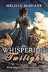 Whispering Twilight