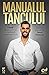 Manualul Tancului by Tancul Financiar Manualul Tancului by Tancul Financiar