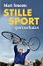 Stille sport by Mart Smeets