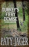 Turkey's Fiery De...