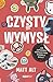 Czysty wymysł. Jak japońska popkultura podbiła świat by Matt Alt