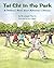 Tai Chi in The Park: A Chil...