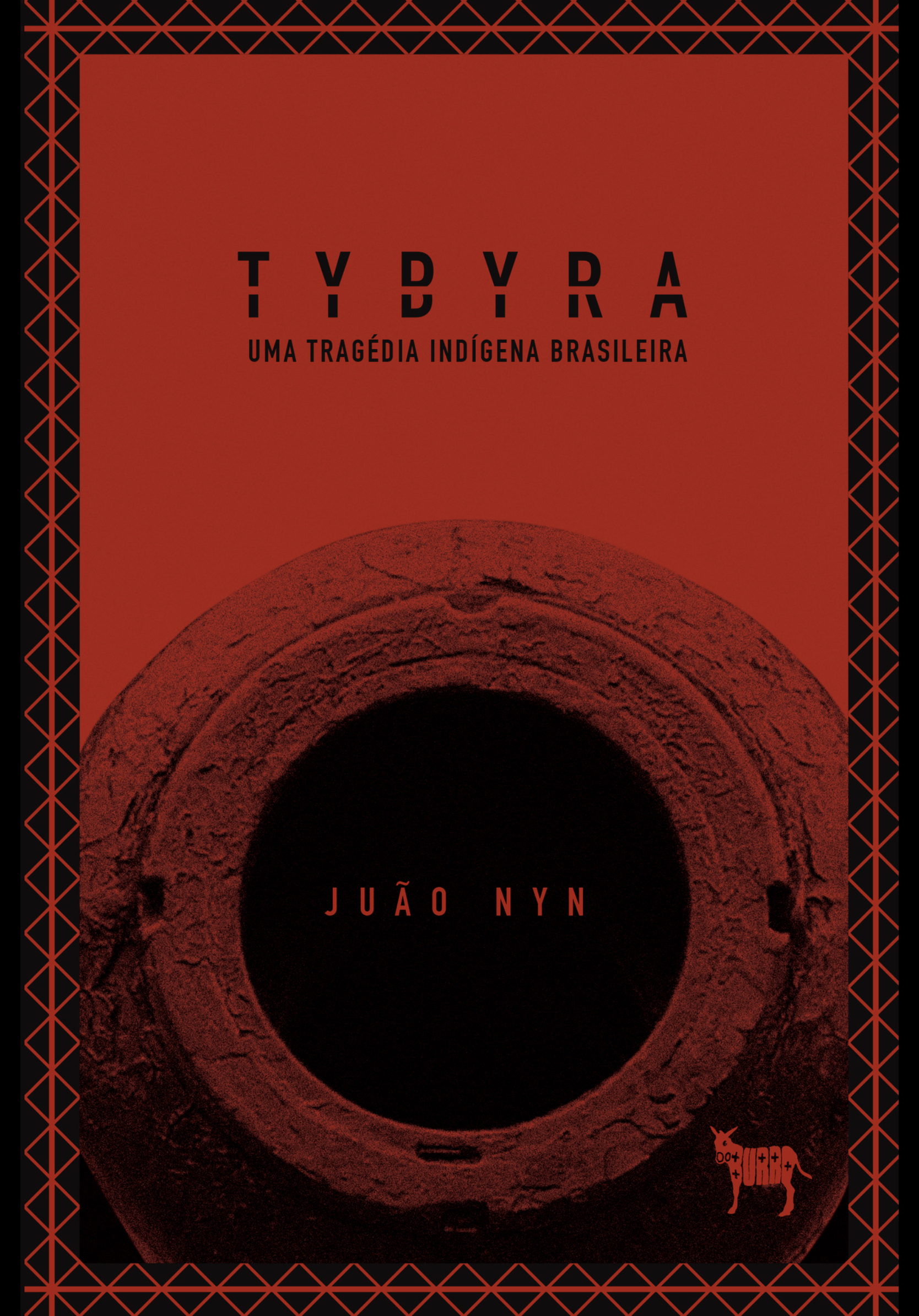 TYBYRA: Uma Tragédia Indígena Brasileira (Kindle Edition)