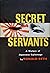 Secret Servants: A History of Japanese Espionage