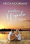 Goodbye, Magnolia