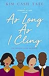 As Long As I Cling