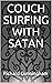 COUCH SURFING WITH SATAN