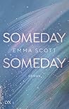Someday, Someday by Emma   Scott