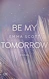 Be My Tomorrow