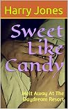 Sweet Like Candy:...