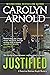 Justified (Madison Knight, #2) by Carolyn Arnold