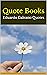 Quote Books: Eduardo Galean...