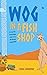 Wog in a Fish Shop by Ross Leondiou Wog in a Fish Shop by Ross Leondiou