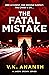 THE FATAL MISTAKE