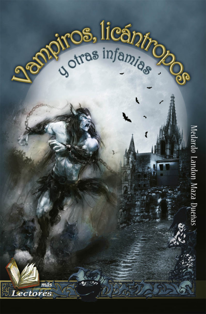 Vampiros, licántropos y otras infamias