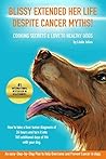 Blissy Extended Her Life Despite Cancer Myths. by Linda Julius