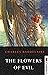 The Flowers Of Evil by Charles Baudelaire