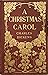 A Christmas Carol - Charles Dickens by Charles Dickens A Christmas Carol - Charles Dickens by Charles Dickens
