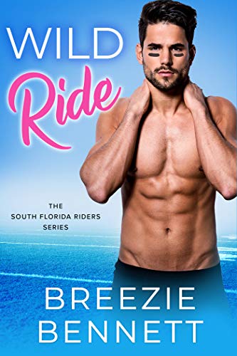Wild Ride (South Florida Riders, #1)