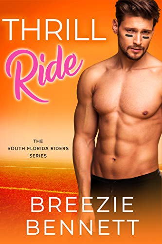 Thrill Ride (South Florida Riders, #4)