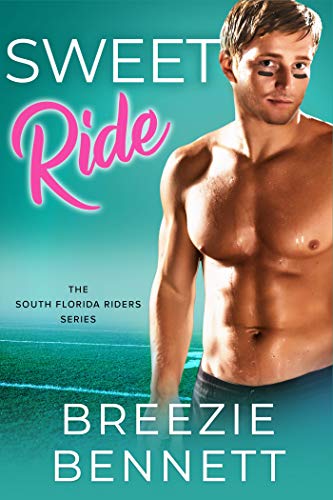 Sweet Ride (South Florida Riders, #6)