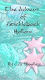 The Advent of Stickleback Hollow: A British Historical Cosy Mystery (The Mysteries of Stickleback Hollow Book 10) The Advent of Stickleback Hollow: A British Historical Cosy Mystery (The Mysteries of Stickleback Hollow Book 10)