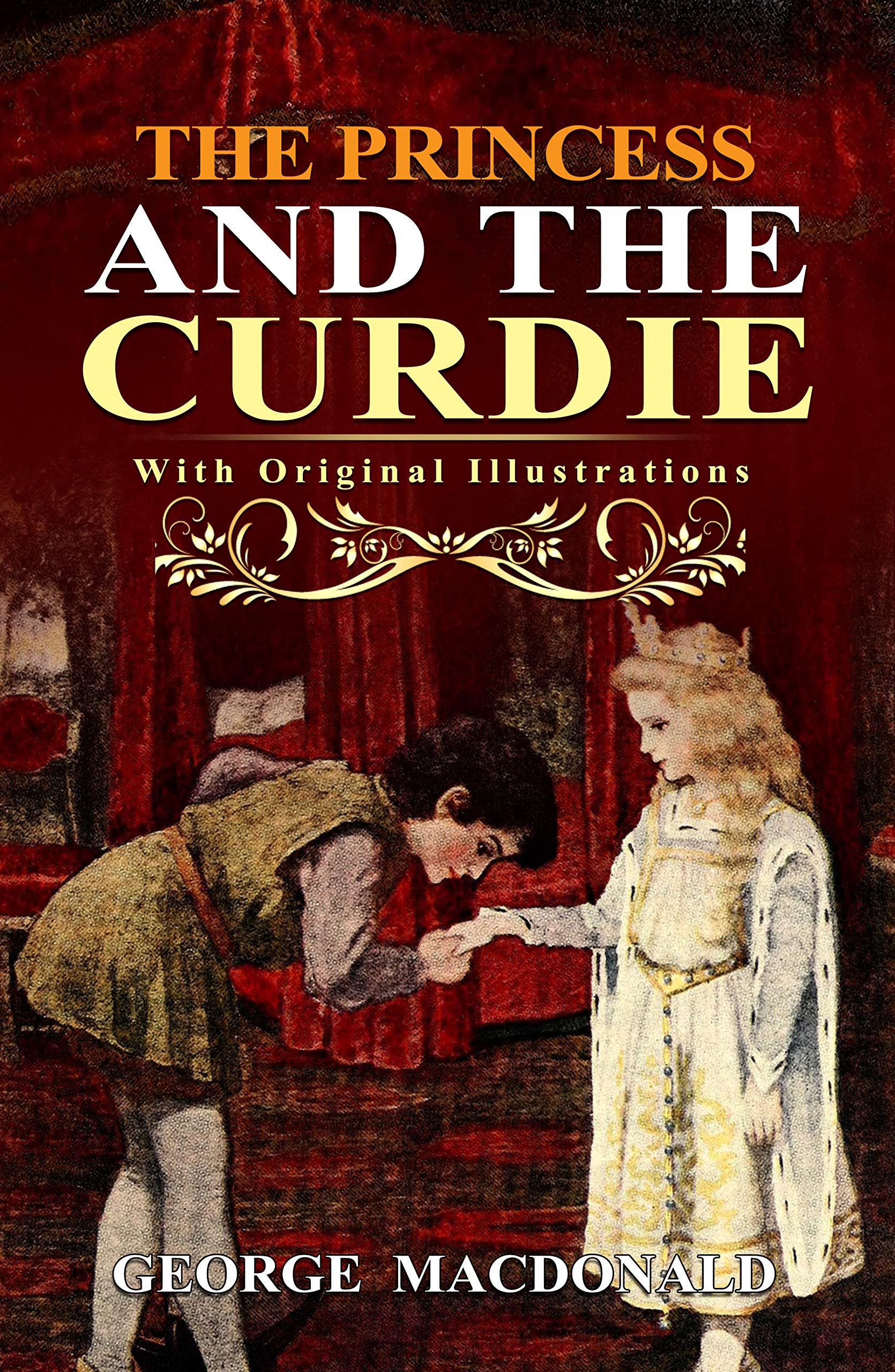 The Princess and the Curdie : (Illustrated) With Original Illustrations
