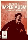Lenin's Imperialism in the 21st Century
